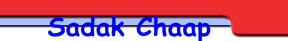 Sadak Chaap Banner